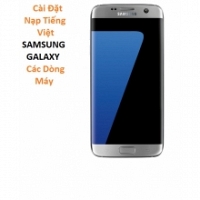 Cài Đặt Nạp Tiếng Việt Samsung Galaxy S7